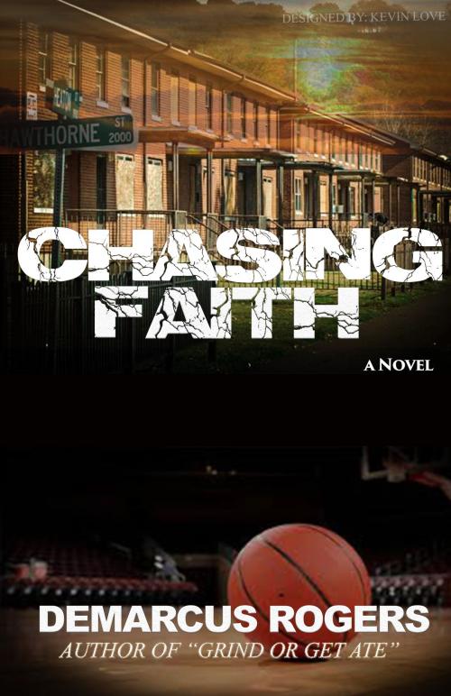 Cover of the book Chasing Faith by DeMarcus Rogers, DeMarcus Rogers