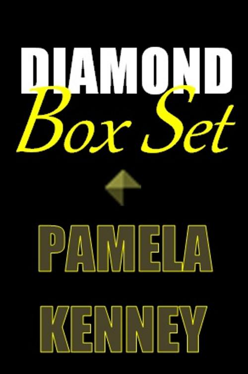 Cover of the book Diamond Box Set by Pamela Kenney, Pamela Kenney