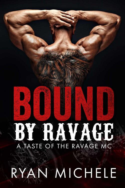 Cover of the book Bound by Ravage by Ryan Michele, Ryan Michele