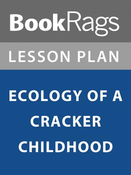 Cover of the book Lesson Plan: Ecology of a Cracker Childhood by BookRags, BookRags