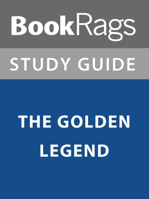 Cover of the book Summary & Study Guide: The Golden Legend by BookRags, BookRags