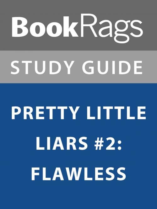 Cover of the book Summary & Study Guide: Pretty Little Liars #2: Flawless by BookRags, BookRags