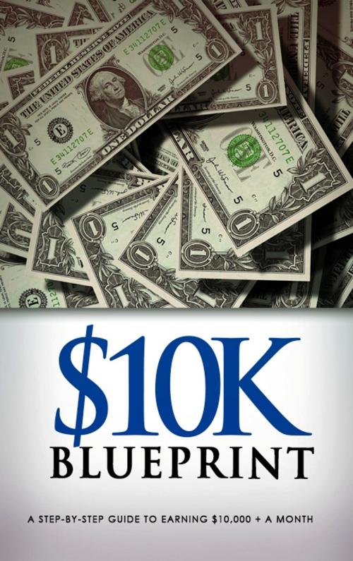 Cover of the book $10K Blueprint by Karla Max, SoftTech