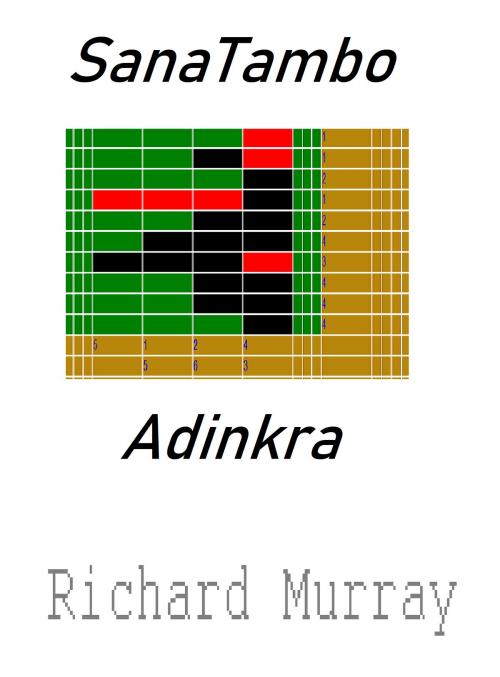 Cover of the book SanaTambo Adinkra by Richard Murray, Richard Murray