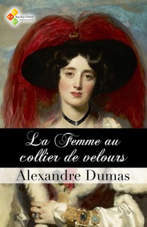 Cover of the book La Femme au collier de velours by Alexandre Dumas, Bay Bay Online Books