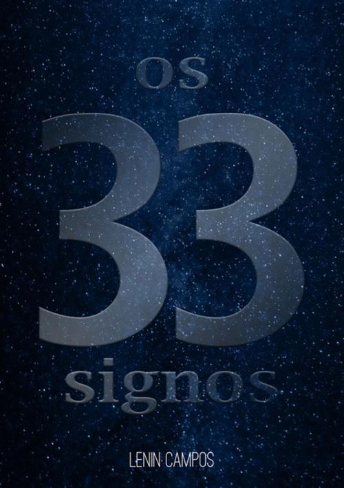 Cover of the book Os 33 Signos by Lenin Campos, Clube de Autores