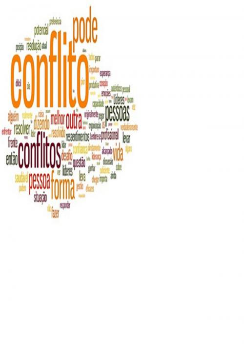 Cover of the book A Vida Por Detrás Dos Conflitos by err_json, Clube de Autores