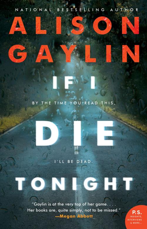 Cover of the book If I Die Tonight by Alison Gaylin, William Morrow Paperbacks