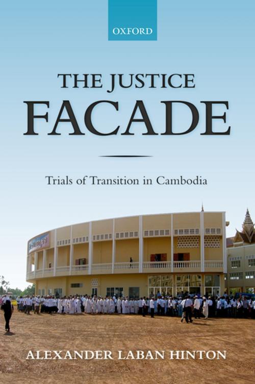 Cover of the book The Justice Facade by Alexander Hinton, OUP Oxford