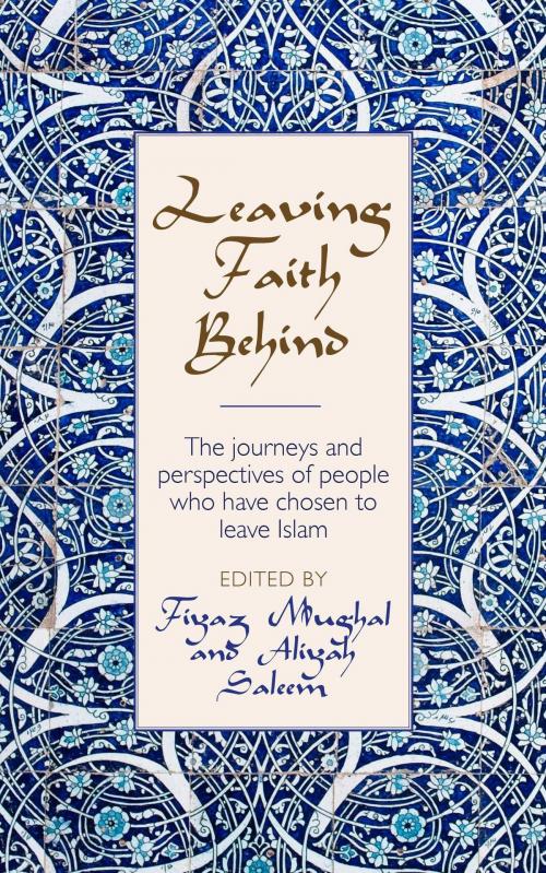 Cover of the book Leaving Faith Behind: The journeys and perspectives of people who have chosen to leave Islam by , Darton, Longman & Todd LTD