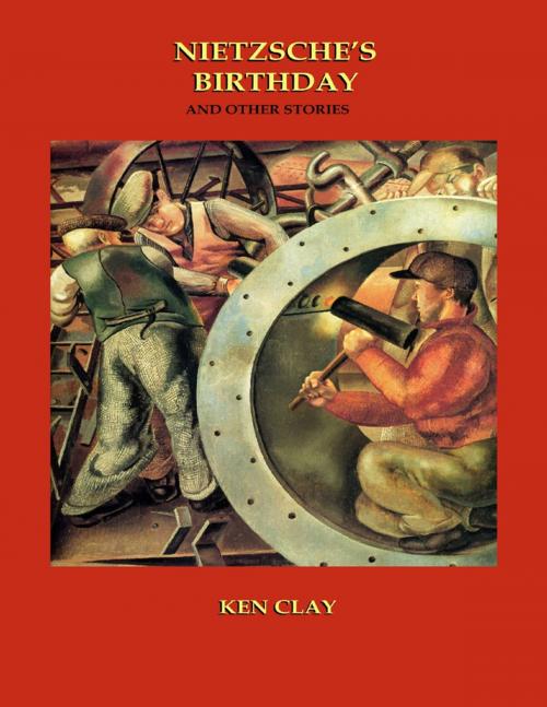 Cover of the book Nietzsche's Birthday by Ken Clay, Lulu.com