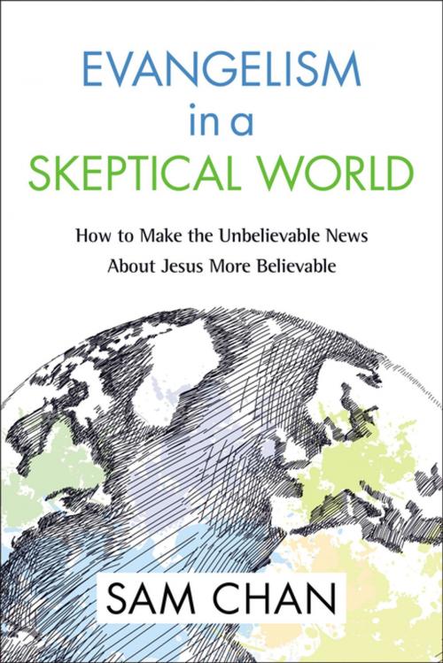 Cover of the book Evangelism in a Skeptical World by Sam Chan, Zondervan Academic