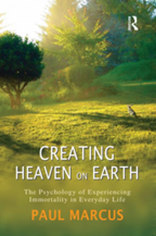 Cover of the book Creating Heaven on Earth by Paul Marcus, Taylor and Francis