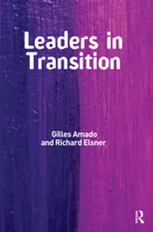 Cover of the book Leaders in Transition by Gilles Amado, Richard Elsner, Taylor and Francis