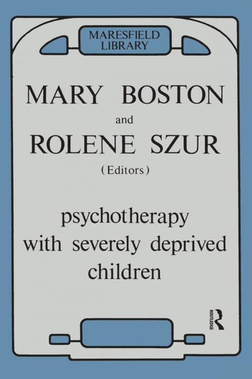 Cover of the book Psychotherapy with Severely Deprived Children by , Taylor and Francis