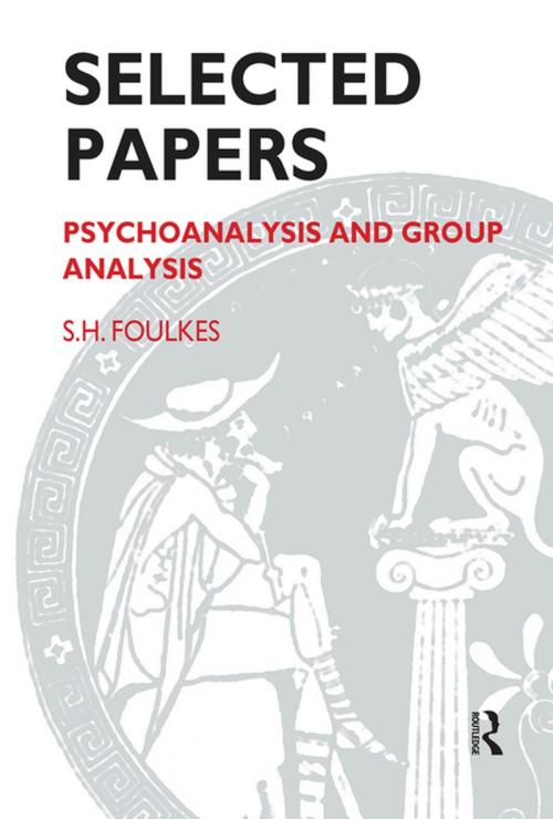 Cover of the book Selected Papers by S.H. Foulkes, Taylor and Francis