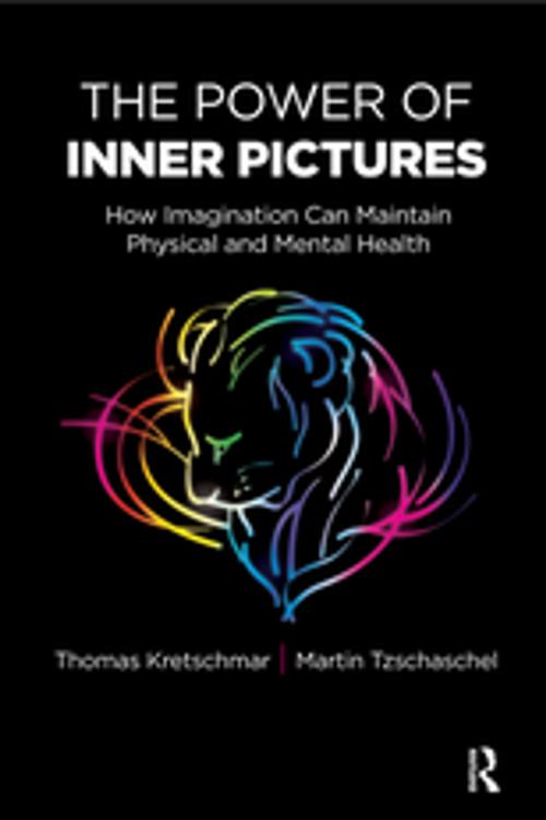 Cover of the book The Power of Inner Pictures by Thomas Kretschmar, Martin Tzschaschel, Taylor and Francis