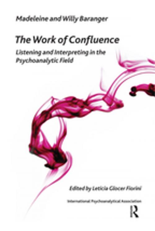 Cover of the book The Work of Confluence by Madeleine Baranger, Willy Baranger, Taylor and Francis