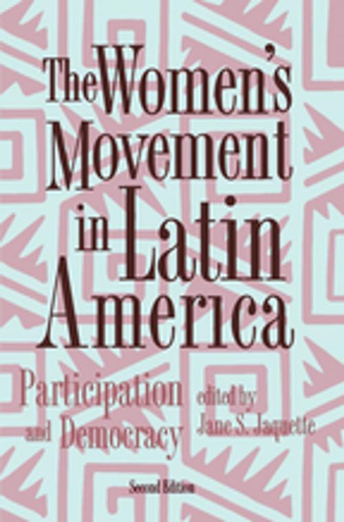 Cover of the book The Women's Movement In Latin America by Jane Jaquette, Taylor and Francis