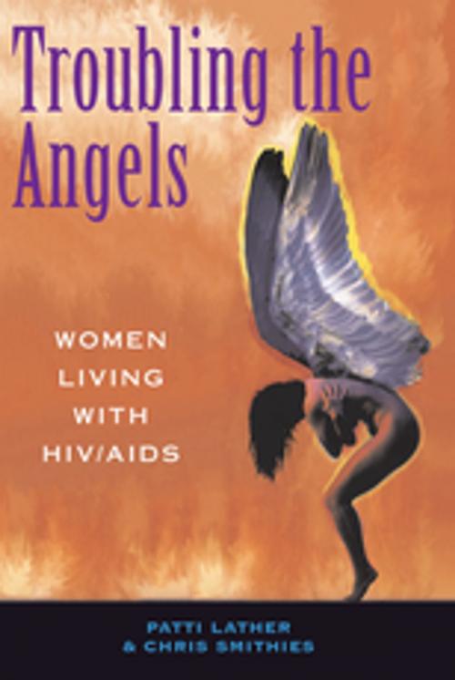 Cover of the book Troubling The Angels by Patricia A Lather, Taylor and Francis