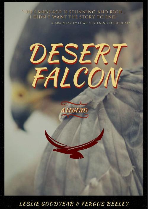 Cover of the book Desert Falcon by Leslie Goodyear, Beeley Fergus, Freestone Publishing