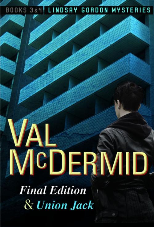 Cover of the book Final Edition and Union Jack by Val McDermid, Grove Atlantic