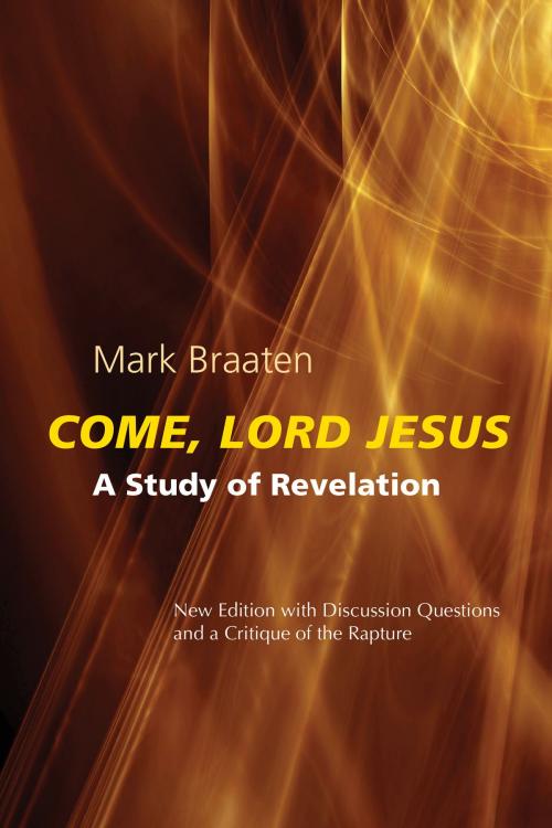 Cover of the book Come, Lord Jesus by Mark Braaten, Liturgical Press