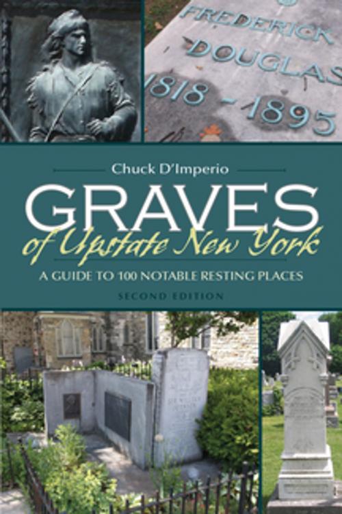 Cover of the book Graves of Upstate New York by Chuck D'imperio, Syracuse University Press