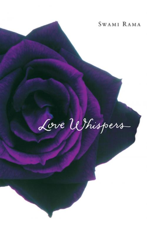 Cover of the book Love Whispers by Swami Rama, Himalayan Institute