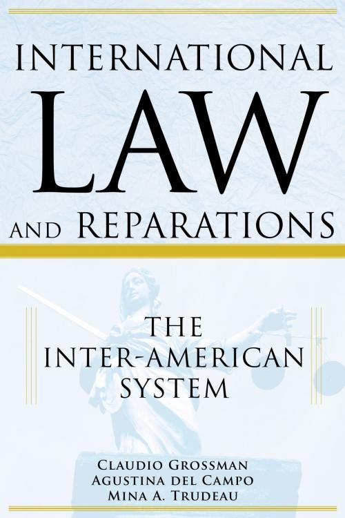 Cover of the book International Law and Reparations, The Inter-American System by Claudio Grossman, Agustina del Campo, Clarity Press