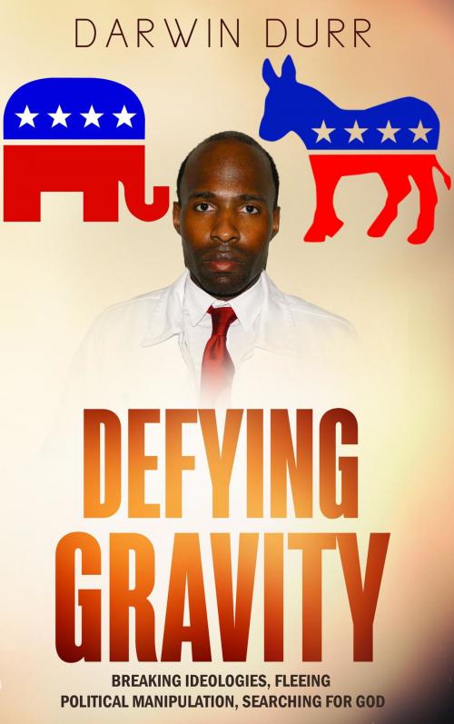 Cover of the book Defying Gravity by Darwin Durr, The Hodge Agency