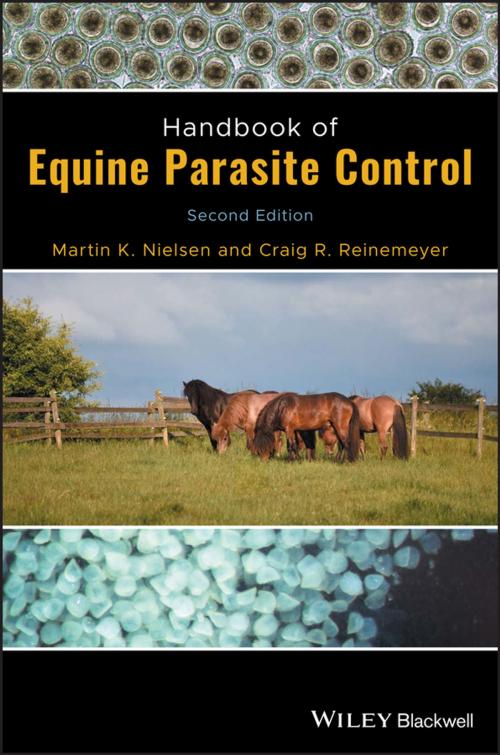 Cover of the book Handbook of Equine Parasite Control by Martin K. Nielsen, Craig R. Reinemeyer, Wiley