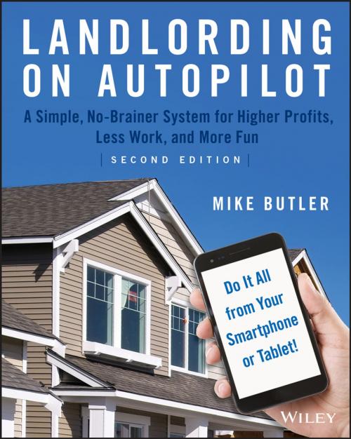 Cover of the book Landlording on AutoPilot by Mike Butler, Wiley