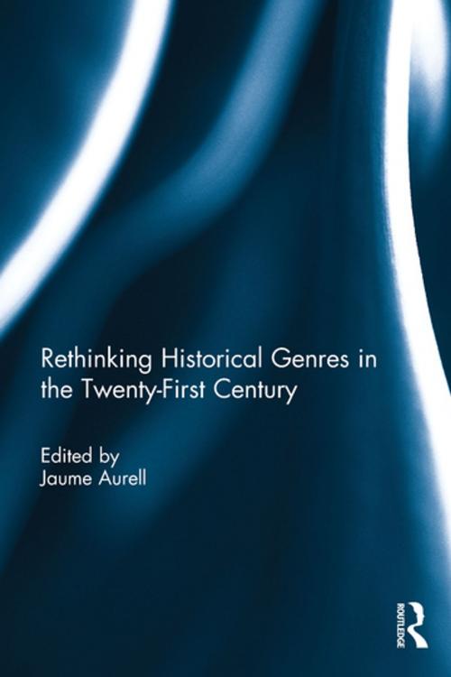 Cover of the book Rethinking Historical Genres in the Twenty-First Century by , Taylor and Francis