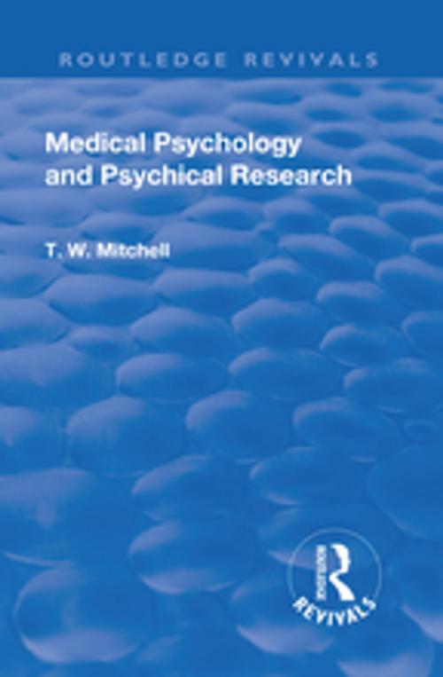 Cover of the book Revival: Medical Psychology and Psychical Research (1922) by Thomas Walker Mitchell, Taylor and Francis