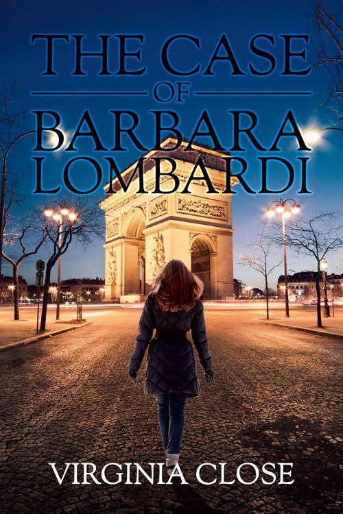 Cover of the book The Case of Barbara Lombardi by Virginia Close, Austin Macauley