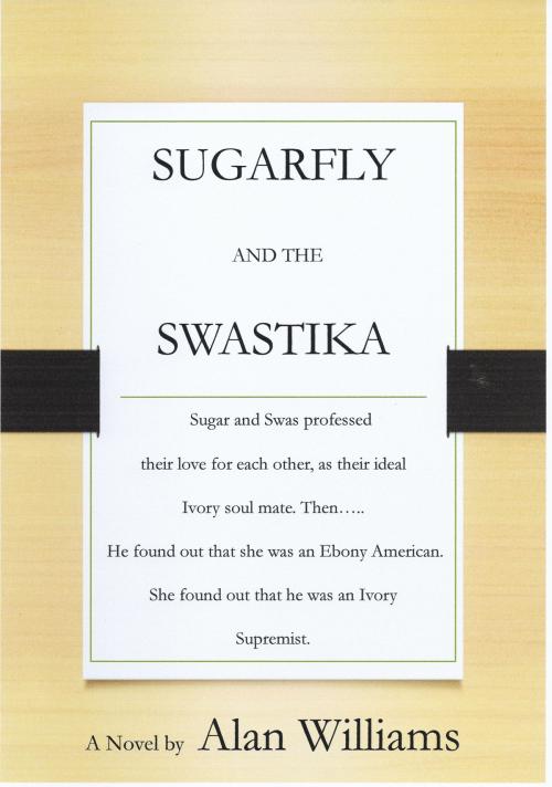 Cover of the book Sugarfly and the Swastika by Alan Williams, Alan Williams