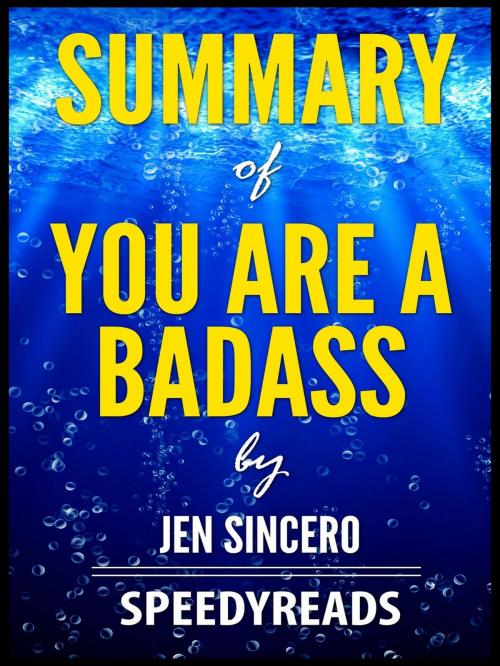 Cover of the book Summary of You Are a Badass by Jen Sincero by SpeedyReads, gatsby24