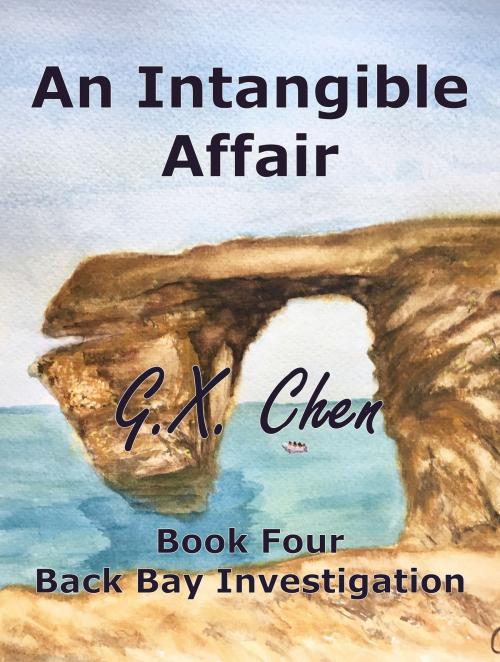 Cover of the book An Intangible Affair by G.X. Chen, G.X. Chen