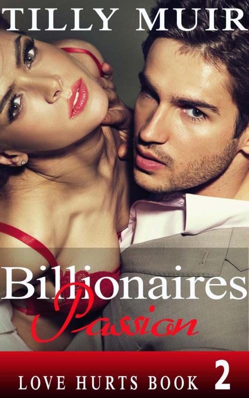 Cover of the book Billionaires Passion by Tilly Muir, Tilly Muir
