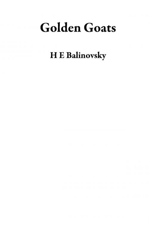 Cover of the book Golden Goats by H E Balinovsky, H E Balinovsky