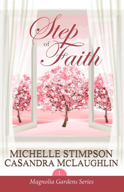 Cover of the book Step of Faith by Michelle Lenear-Stimpson, CaSandra McLaughlin, Read for Joy by MLStimpson Enterprises