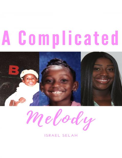 Cover of the book A Complicated Melody by Israel Selah, Lulu.com