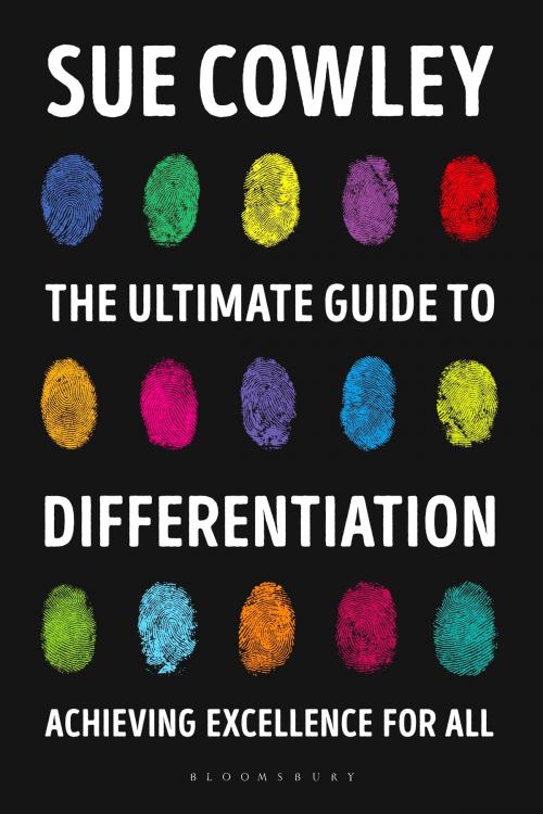 Cover of the book The Ultimate Guide to Differentiation by Sue Cowley, Bloomsbury Publishing