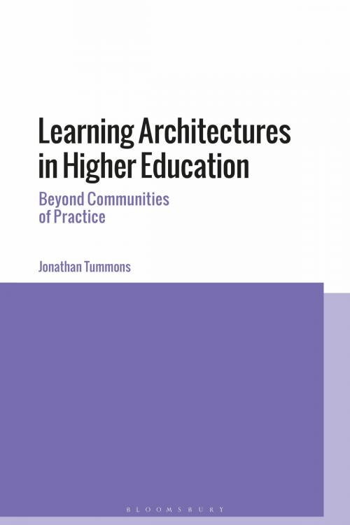 Cover of the book Learning Architectures in Higher Education by Dr Jonathan Tummons, Bloomsbury Publishing