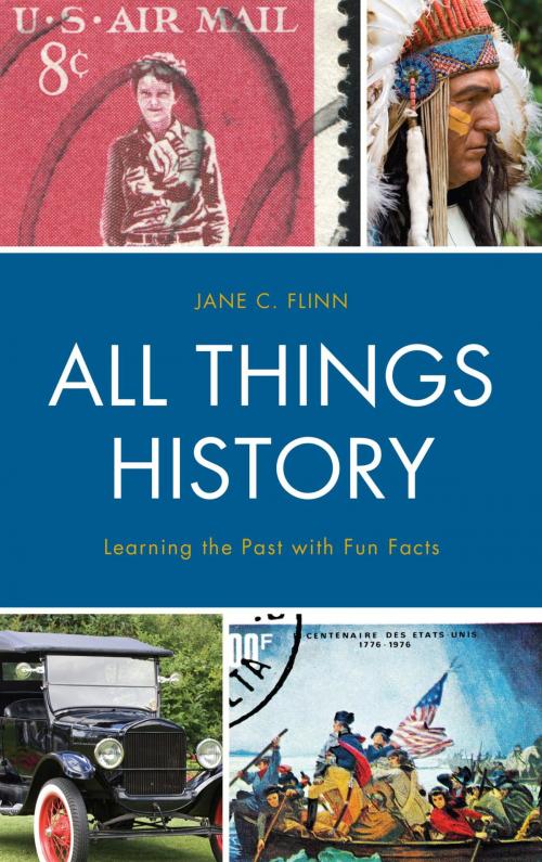 Cover of the book All Things History by Jane C. Flinn, Rowman & Littlefield Publishers