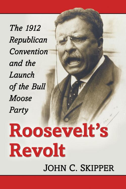 Cover of the book Roosevelt's Revolt by John C. Skipper, McFarland & Company, Inc., Publishers