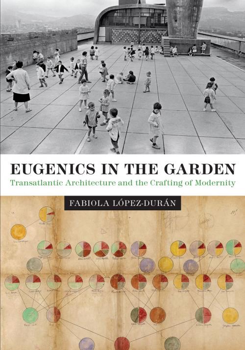 Cover of the book Eugenics in the Garden by Fabiola López-Durán, University of Texas Press