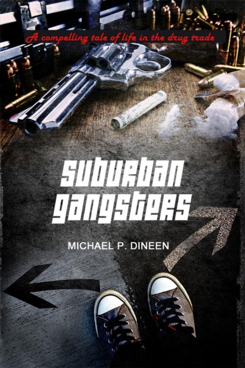 Cover of the book Suburban Gangsters by Michael P. Dineen, Dorrance Publishing