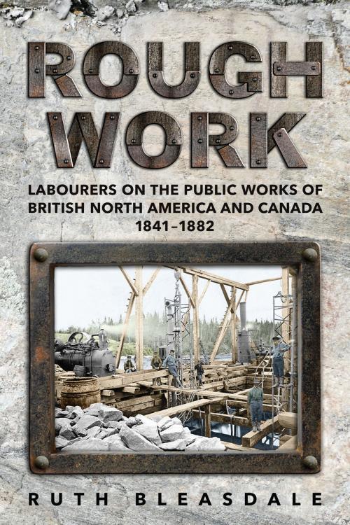 Cover of the book Rough Work by Ruth Bleasdale, University of Toronto Press, Scholarly Publishing Division